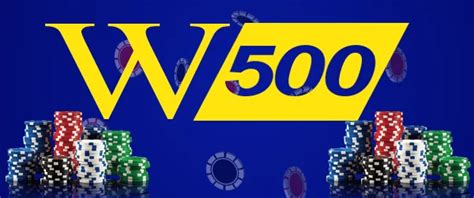 w500 slot casino